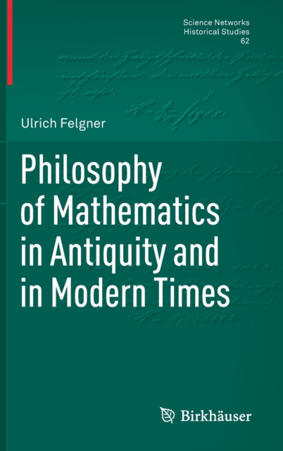 Philosophy of Mathematics in Antiquity and in Modern Times, Hardback Book