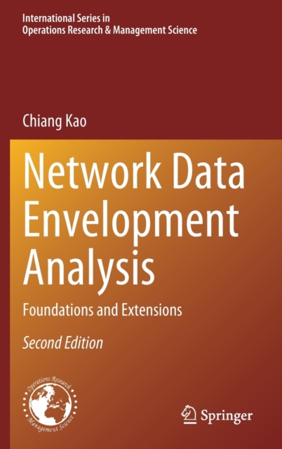 Network Data Envelopment Analysis : Foundations and Extensions, Hardback Book