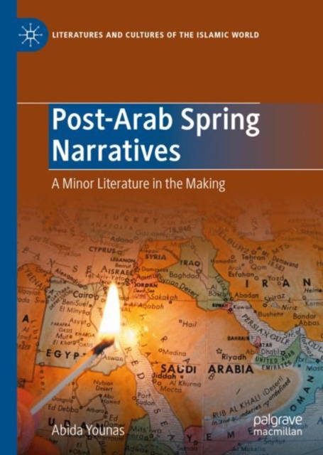 Post-Arab Spring Narratives : A Minor Literature in the Making, EPUB eBook