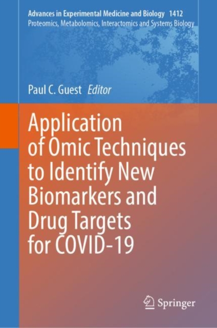Application of Omic Techniques to Identify New Biomarkers and Drug Targets for COVID-19, Hardback Book