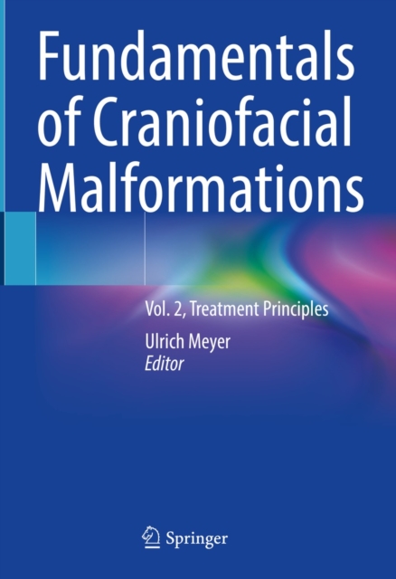 Fundamentals of Craniofacial Malformations : Vol. 2, Treatment Principles, EPUB eBook