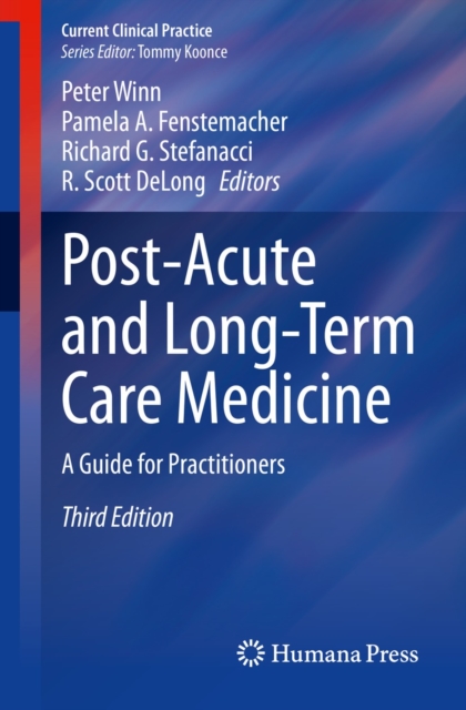 Post-Acute and Long-Term Care Medicine : A Guide for Practitioners, EPUB eBook