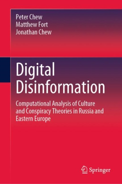 Digital Disinformation : Computational Analysis of Culture and Conspiracy Theories in Russia and Eastern Europe, EPUB eBook