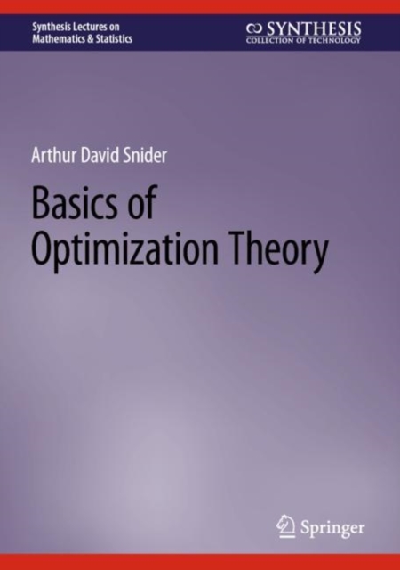 Basics of Optimization Theory, Hardback Book