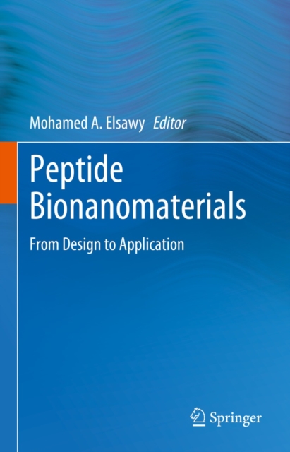 Peptide Bionanomaterials : From Design to Application, EPUB eBook