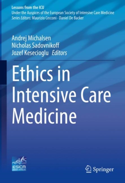 Ethics in Intensive Care Medicine, Hardback Book