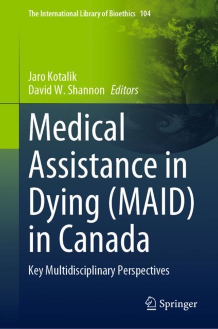 Medical Assistance in Dying (MAID) in Canada : Key Multidisciplinary Perspectives, EPUB eBook