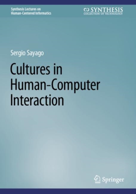 Cultures in Human-Computer Interaction, Hardback Book
