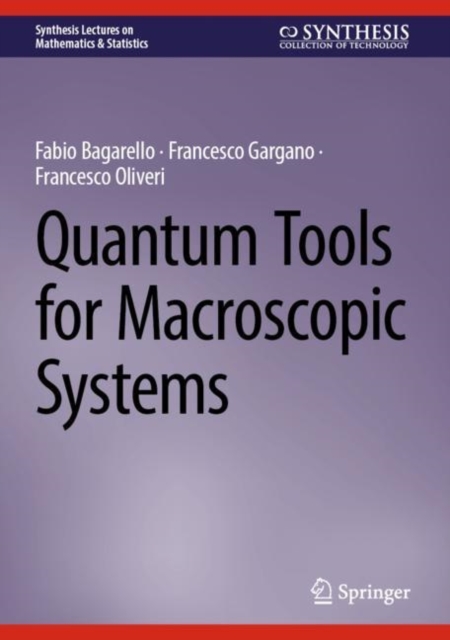 Quantum Tools for Macroscopic Systems, Hardback Book