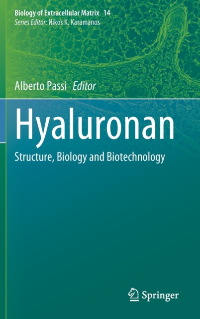Hyaluronan : Structure, Biology and Biotechnology, Hardback Book