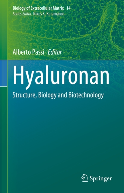 Hyaluronan : Structure, Biology and Biotechnology, EPUB eBook