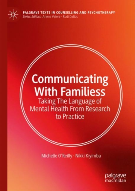 Communicating With Families : Taking The Language of Mental Health From Research to Practice, Paperback / softback Book