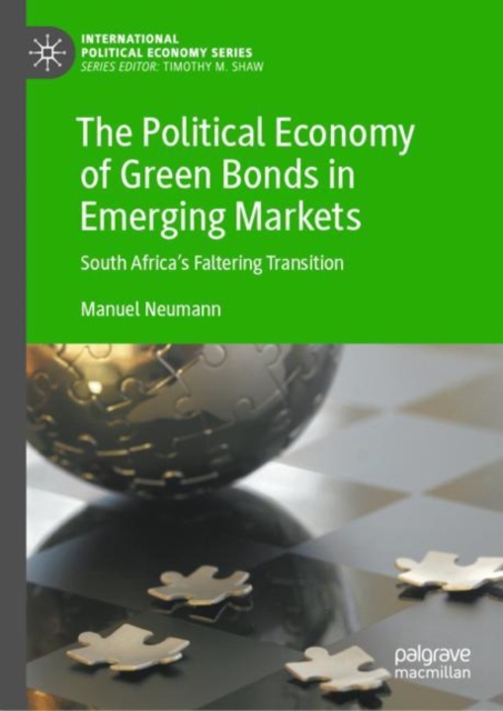 The Political Economy of Green Bonds in Emerging Markets : South Africa's Faltering Transition, EPUB eBook