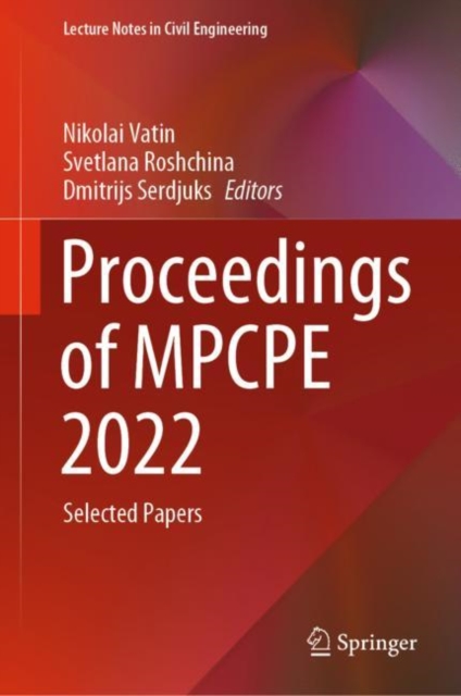 Proceedings of MPCPE 2022 : Selected Papers, Hardback Book