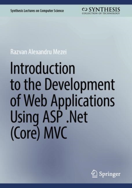 Introduction to the Development of Web Applications Using ASP .Net (Core) MVC, Hardback Book