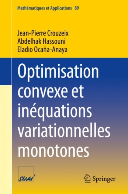 Optimisation convexe et inequations variationnelles monotones, EPUB eBook