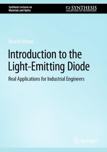 Introduction to the Light-Emitting Diode : Real Applications for Industrial Engineers, EPUB eBook