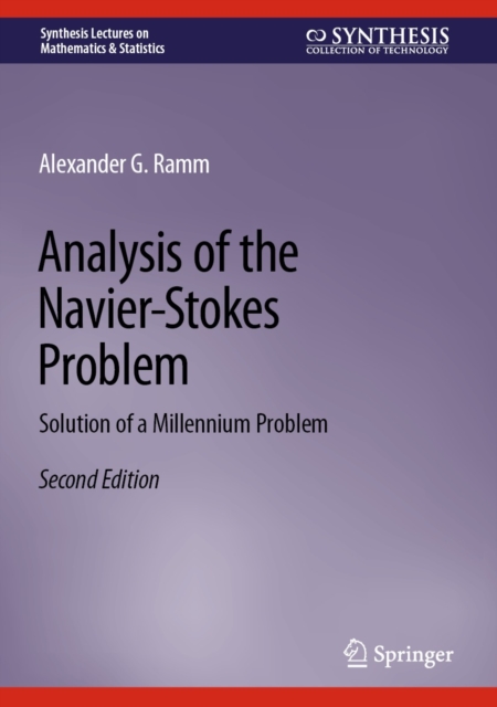 Analysis of the Navier-Stokes Problem : Solution of a Millennium Problem, EPUB eBook