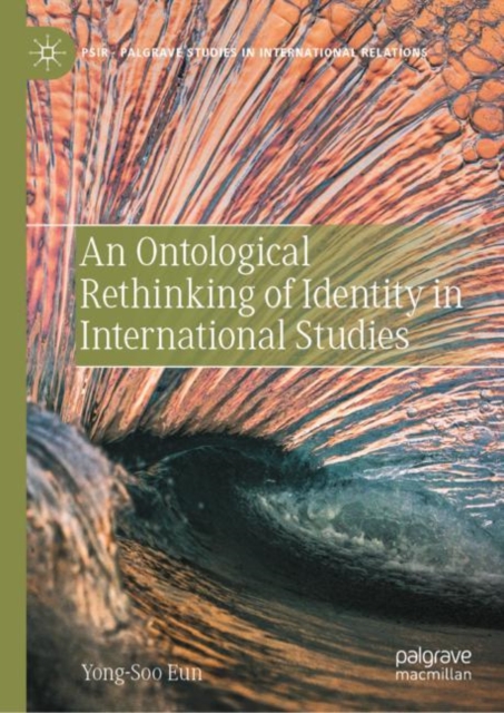 An Ontological Rethinking of Identity in International Studies, EPUB eBook