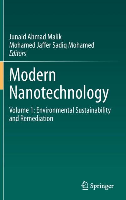 Modern Nanotechnology : Volume 1: Environmental Sustainability and Remediation, Hardback Book