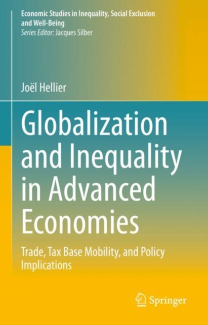 Globalization and Inequality in Advanced Economies : Trade, Tax Base Mobility, and Policy Implications, EPUB eBook