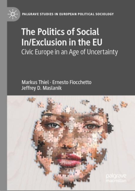 The Politics of Social In/Exclusion in the EU : Civic Europe in an Age of Uncertainty, EPUB eBook