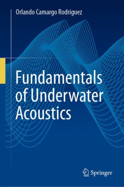 Fundamentals of Underwater Acoustics, EPUB eBook
