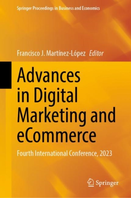 Advances in Digital Marketing and eCommerce : Fourth International Conference, 2023, EPUB eBook
