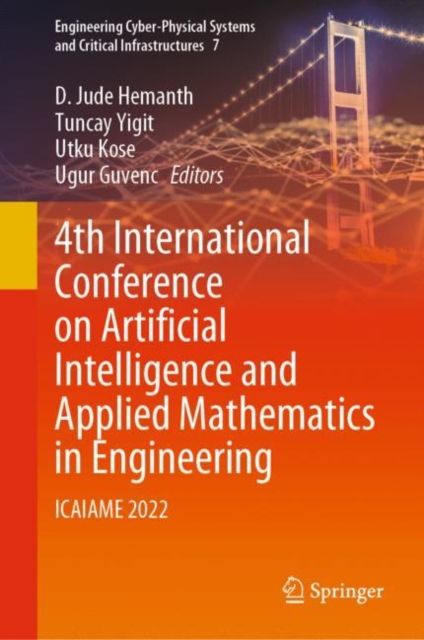 4th International Conference on Artificial Intelligence and Applied Mathematics in Engineering : ICAIAME 2022, Hardback Book