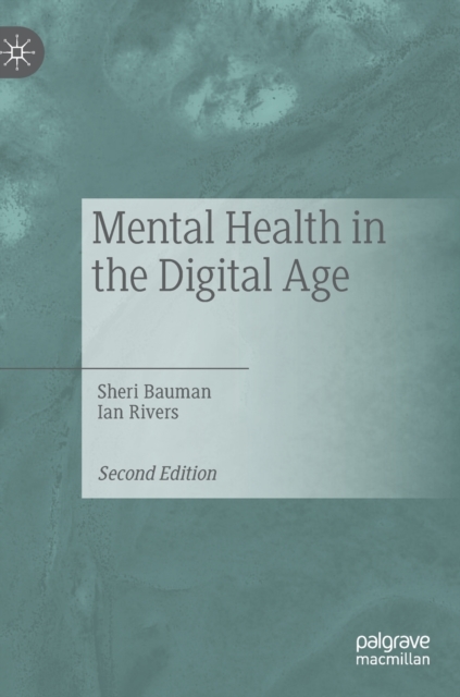 Mental Health in the Digital Age, Hardback Book