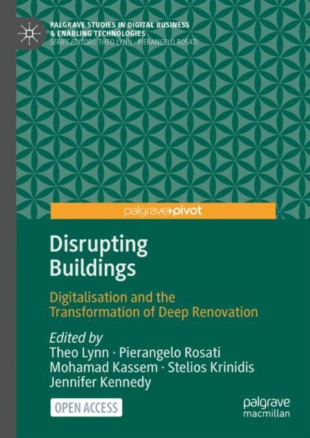 Disrupting Buildings : Digitalisation and the Transformation of Deep Renovation, Hardback Book
