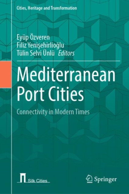 Mediterranean Port Cities : Connectivity in Modern Times, EPUB eBook