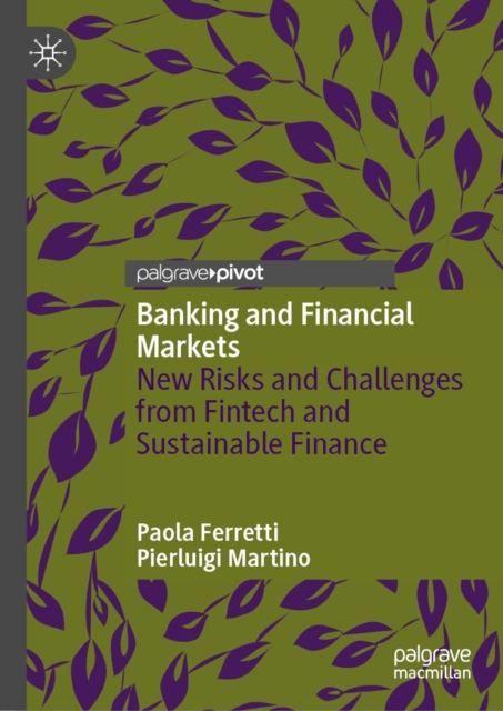 Banking and Financial Markets : New Risks and Challenges from Fintech and Sustainable Finance, EPUB eBook