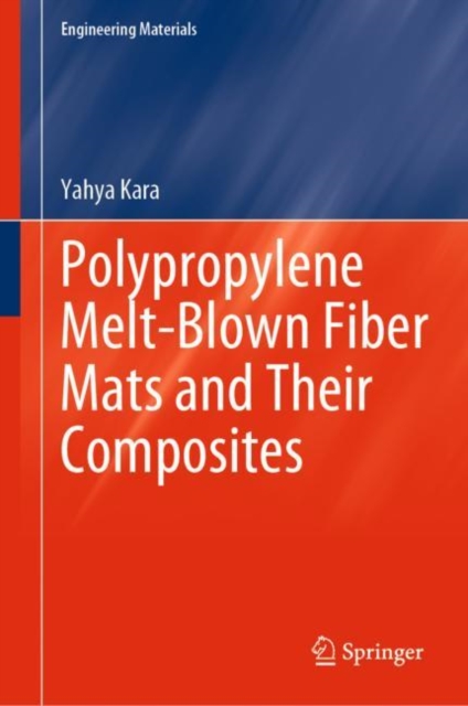 Polypropylene Melt-Blown Fiber Mats and Their Composites, Hardback Book