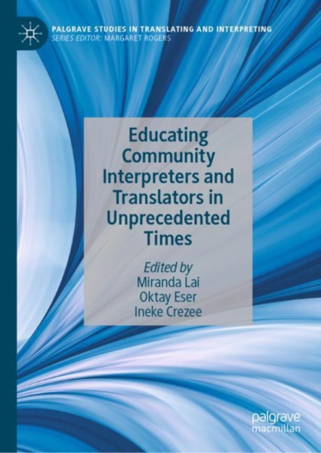 Educating Community Interpreters and Translators in Unprecedented Times, EPUB eBook