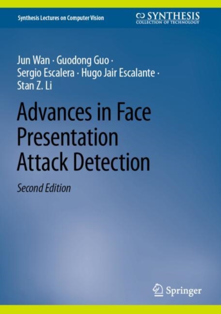 Advances in Face Presentation Attack Detection, EPUB eBook