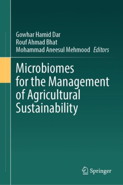 Microbiomes for the Management of Agricultural Sustainability, Hardback Book