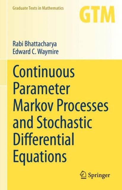 Continuous Parameter Markov Processes and Stochastic Differential Equations, Hardback Book