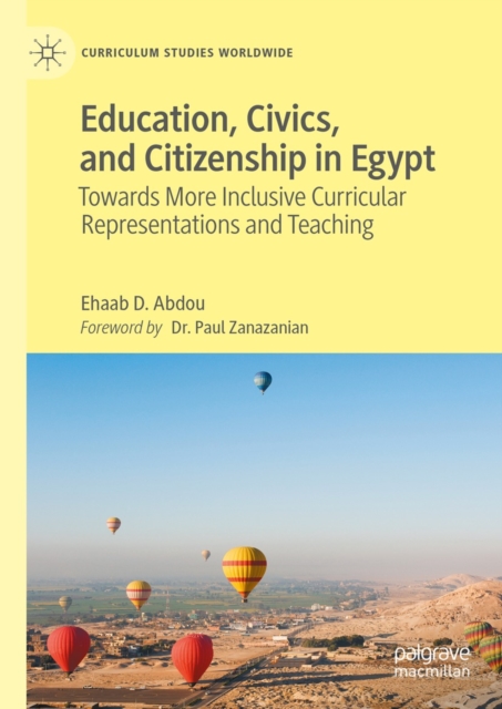 Education, Civics, and Citizenship in Egypt : Towards More Inclusive Curricular Representations and Teaching, EPUB eBook