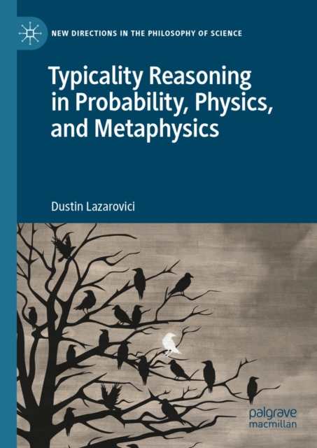 Typicality Reasoning in Probability, Physics, and Metaphysics, EPUB eBook
