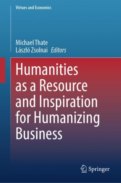 Humanities as a Resource and Inspiration for Humanizing Business, EPUB eBook