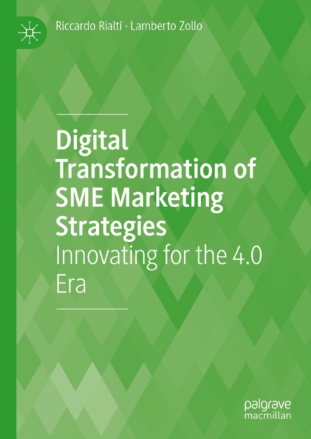 Digital Transformation of SME Marketing Strategies : Innovating for the 4.0 Era, EPUB eBook