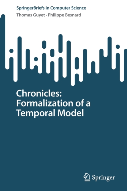 Chronicles: Formalization of a Temporal Model, Paperback / softback Book