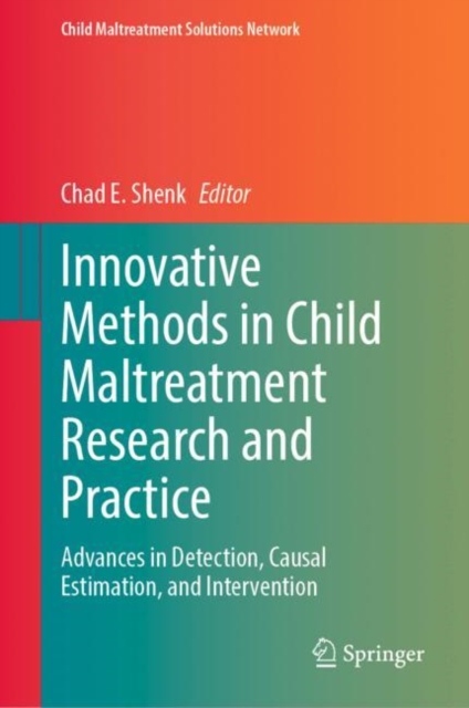 Innovative Methods in Child Maltreatment Research and Practice : Advances in Detection, Causal Estimation, and Intervention, EPUB eBook