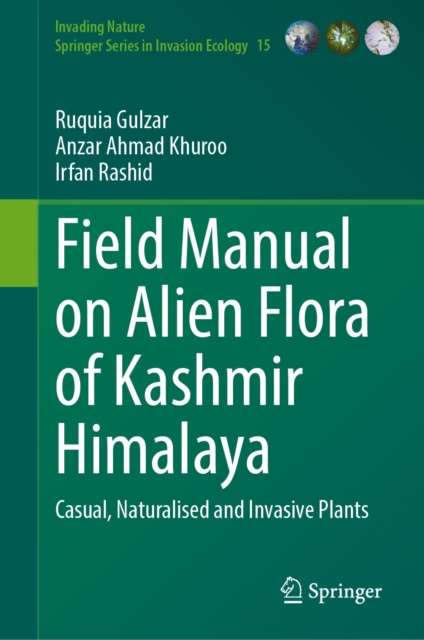 Field Manual on Alien Flora of Kashmir Himalaya : Casual, Naturalised and Invasive Plants, EPUB eBook
