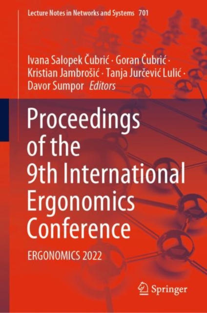 Proceedings of the 9th International Ergonomics Conference : ERGONOMICS 2022, Hardback Book