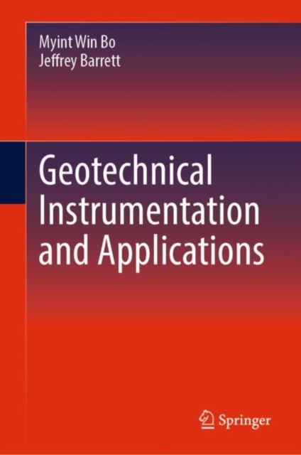 Geotechnical Instrumentation and Applications, Hardback Book