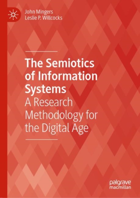 The Semiotics of Information Systems : A Research Methodology for the Digital Age, EPUB eBook