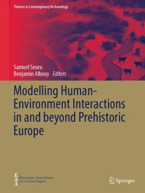 Modelling Human-Environment Interactions in and beyond Prehistoric Europe, EPUB eBook