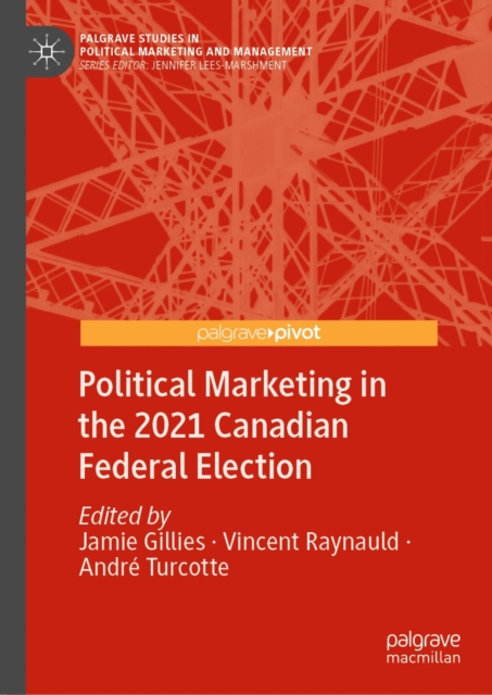 Political Marketing in the 2021 Canadian Federal Election, EPUB eBook